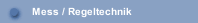 Mess / Regeltechnik
